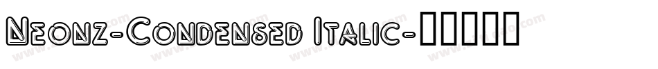 Neonz-Condensed Italic字体转换